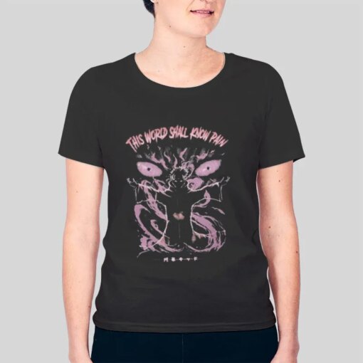 Anime This World Shall Know Pain Shirt