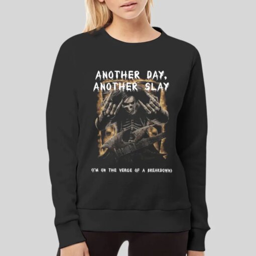 Another Day Another Slay Shirt