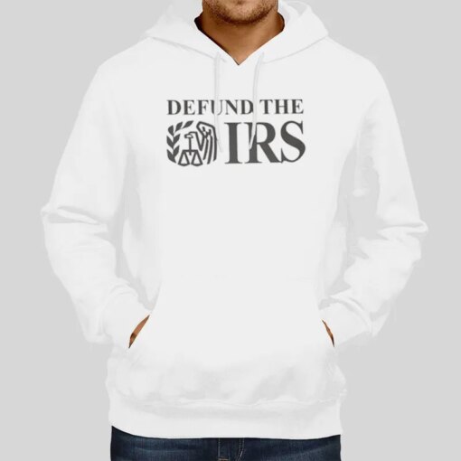 Anti Tax Returntee Defund The Irs Shirt