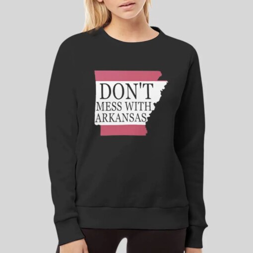 Arkansas Razorbacks Don’t Mess With Arkansas Shirt