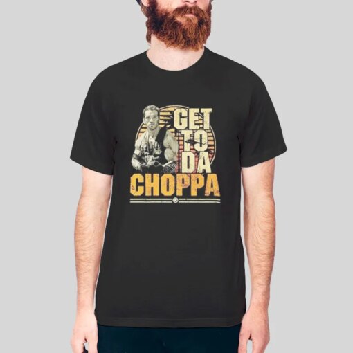 Arnold Schwarzenegger Get To The Choppa T Shirt