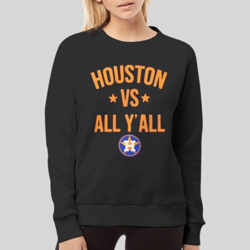 Astros Houston vs All Y’all Shirt