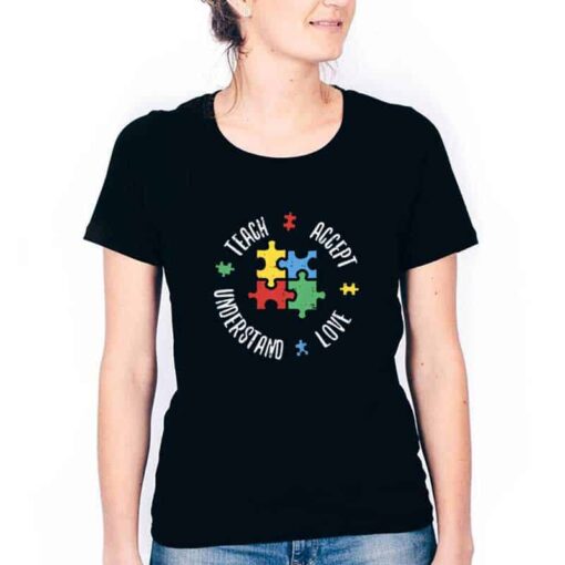 Autism Shirt Teach Accept Understand Love T-Shirt