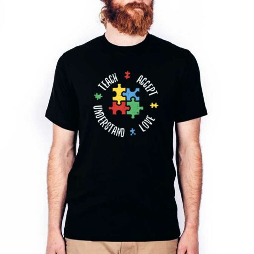 Autism Shirt Teach Accept Understand Love T-Shirt