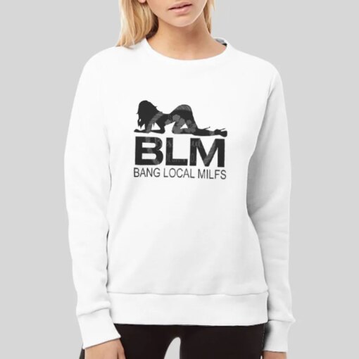 Bang Local Milfs Blm Beautiful Milf Shirt