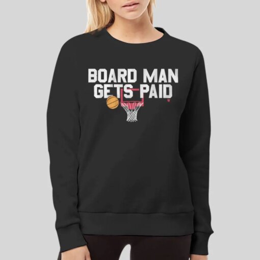 Basketball Board Man Gets Paid Shirt