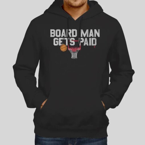 Basketball Board Man Gets Paid Shirt