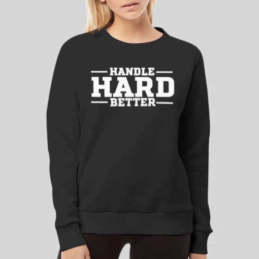 Basketball Handle Hard Better Duke Shirt