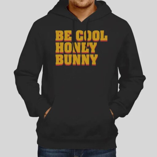 Be Cool Bunny Honey Shirt