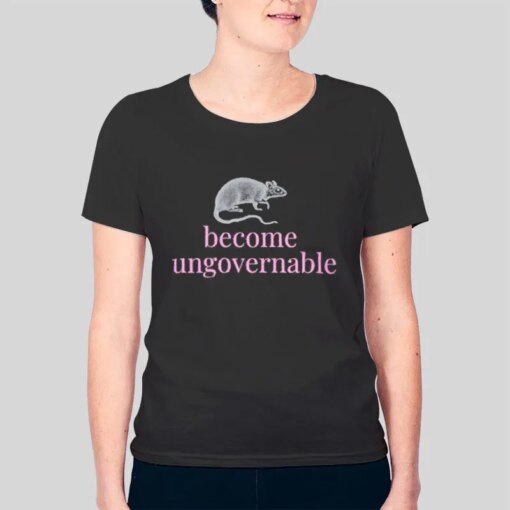 Become Ungovernable Revolutionary Rat Shirt