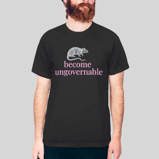 Become Ungovernable Revolutionary Rat Shirt