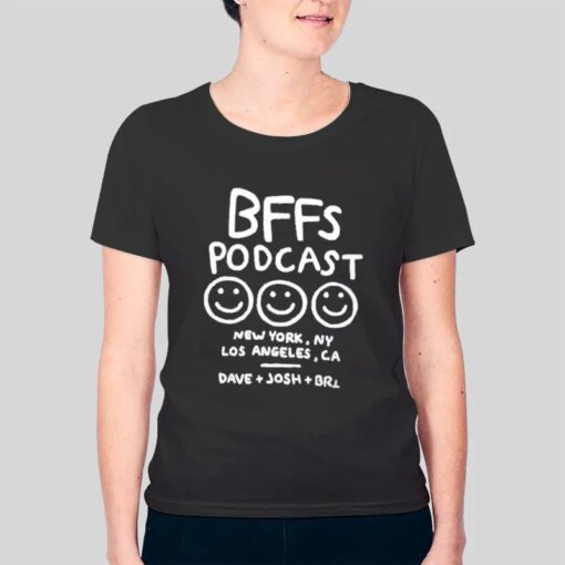 Bffs Podcast Merch Shirt With Back