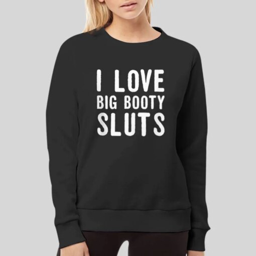 Big Booty Sluts Big Butt Sapphire Shirt