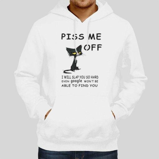 Black Cat Piss Me Off I Will Slap You So Hard T Shirt