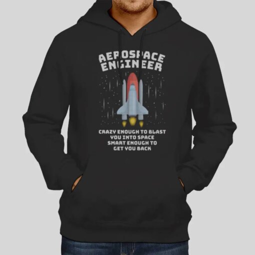 Blast You Into Space Aerospace Engineer Shirt