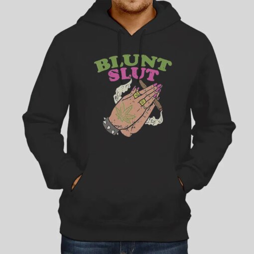 Blunt Slut Weed Saying Marijuana Shirt