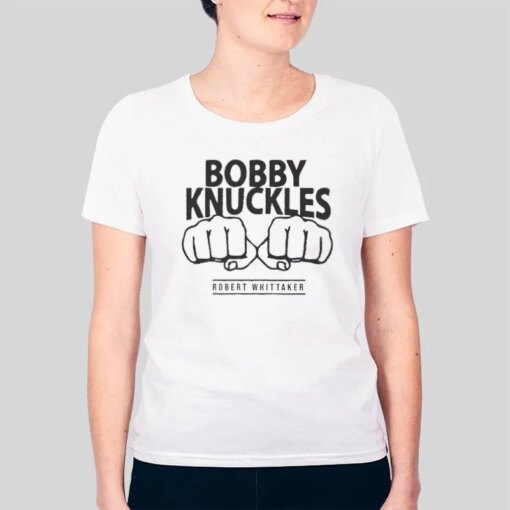 Bobby Knuckles Robert Whittaker Shirt