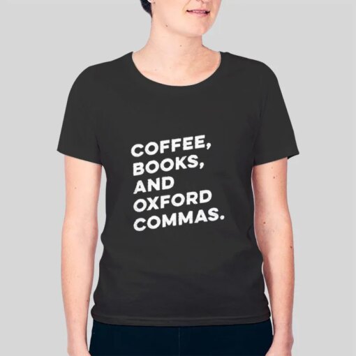 Books & Oxford Commas Shirt