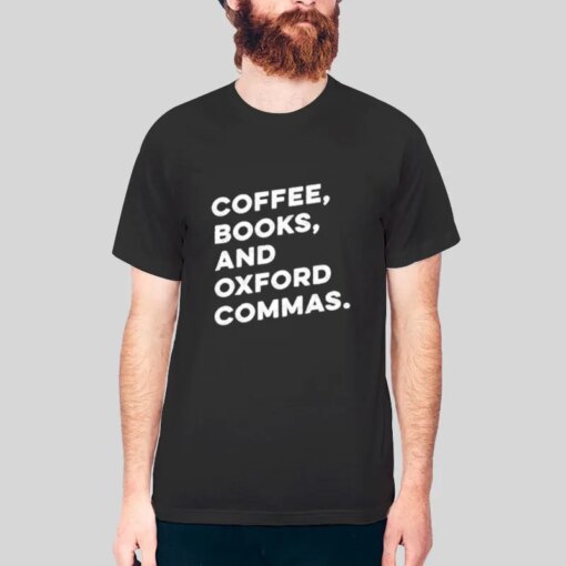 Books & Oxford Commas Shirt