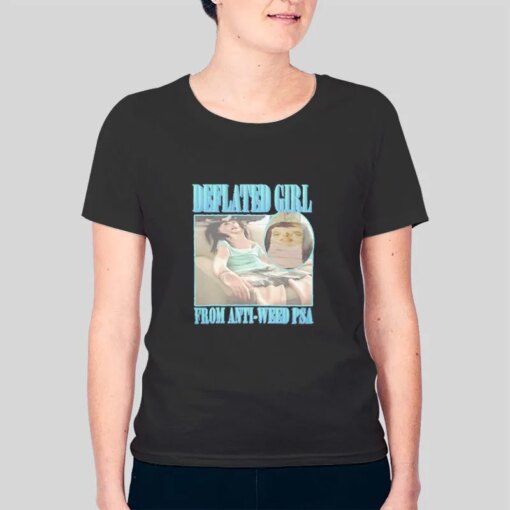 Bootleg Funny Deflated Girl From Anti Weed Psa Shirt