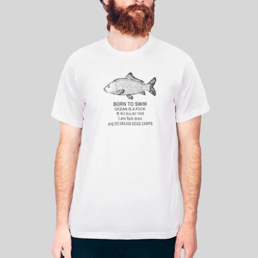 Born To Swim Ocean Is A Fuck Kill Em All Shirt