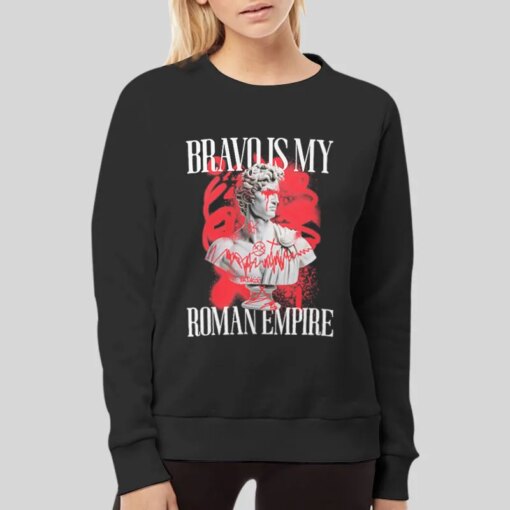 Bravo Is My Roman Empire Shirt