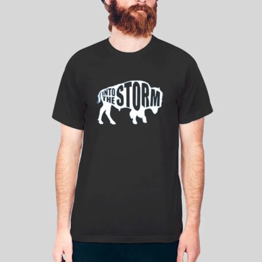 Buffalo Into The Storm Shirt