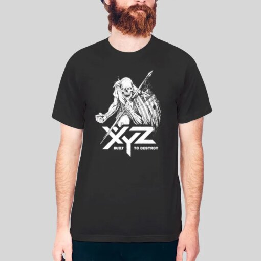 Built To Destroy Xyz T Shirt