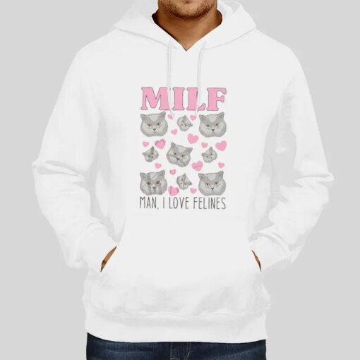 Cat Milf Man I Love Felines Shirt