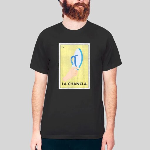 Chancla Loteria La Chancla Shirt