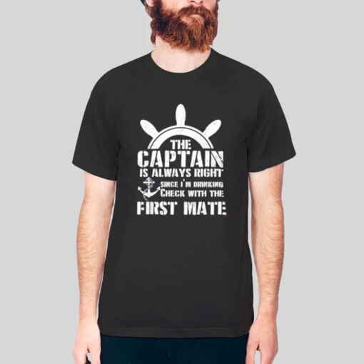 Check With The Captain First Mate T Shirts