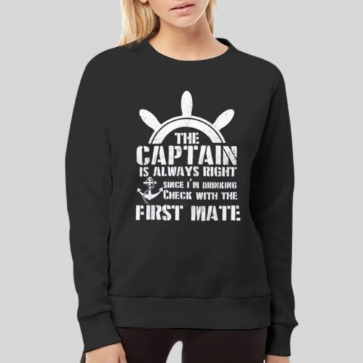 Check With The Captain First Mate T Shirts