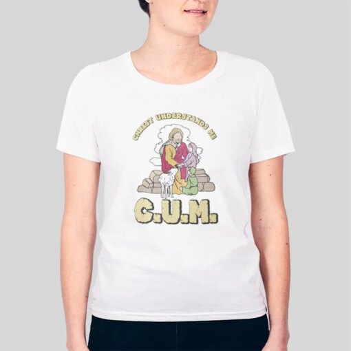 Christ Understands Me Cum Shirt