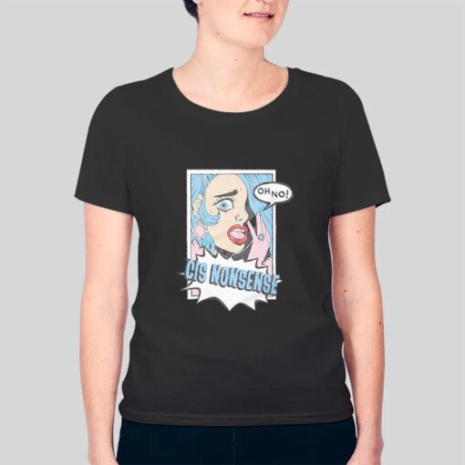 Cis Nonsense Transgender Pride T Shirt