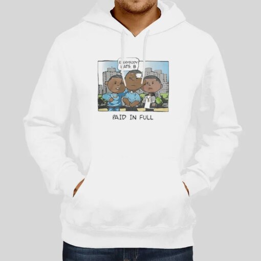 Classic Movie Paid In Full Everybody Eats B Shirt