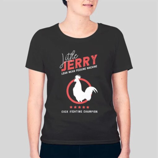 Cock Fighting Champion Little Jerry Shirt