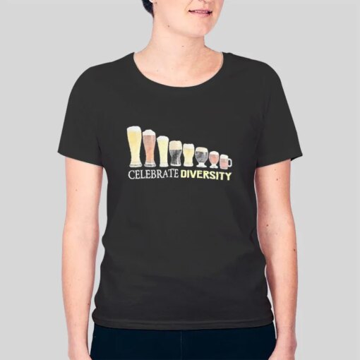 Cocktails Beer Lover Celebrate Diversity Beer Shirt