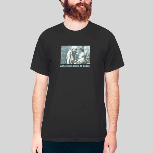 Come To Daddy Aphex Twin Shirt