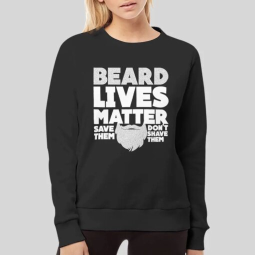 Cool Bearded Beard Lives Matter Shirt