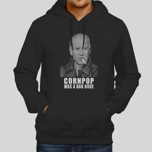 Corn Pop Was A Bad Dude Memes Joe Biden Shirt