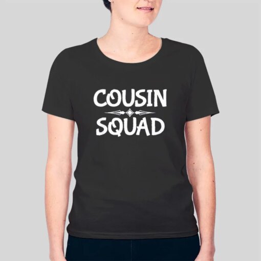 Cousin Squad Funny Cousin Shirts