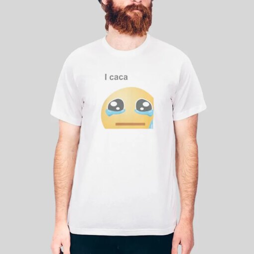 Crying Emoji I Caca Shirt