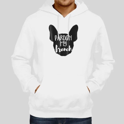 Cute Dog Lover Pardon My French T Shirt