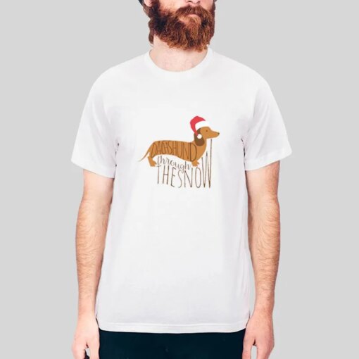 Dachshund Through The Snow Shirt