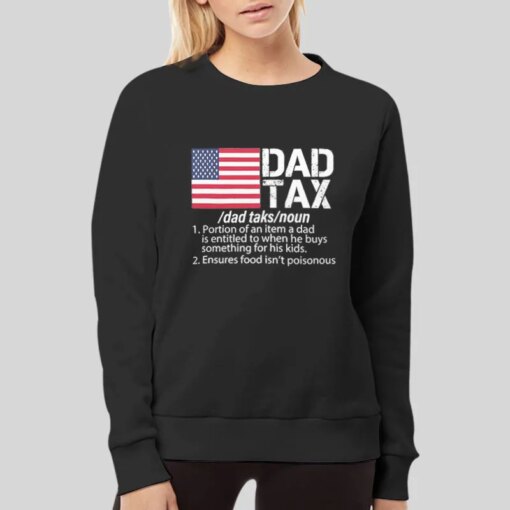 Dad Tax Definition Shirt