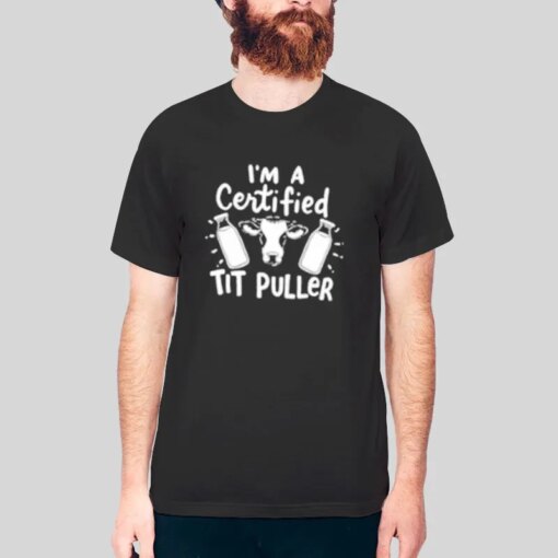 Dairy Cow Farmer Tit Puller Shirt