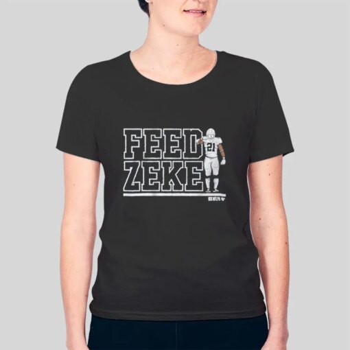 Dallas Cowboys Fans Feed Zeke Shirt