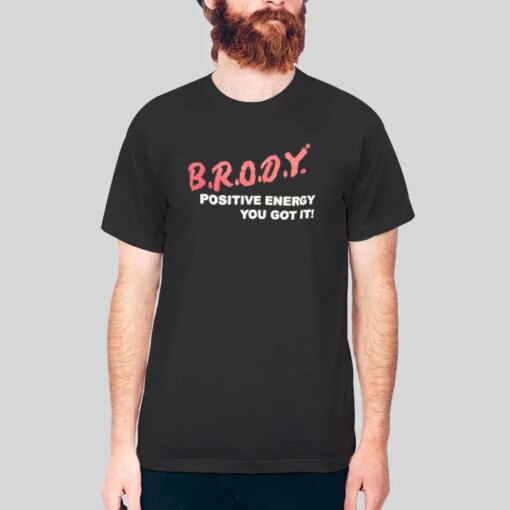 Dare Parody Positive Energy The Brody Stevens Shirt