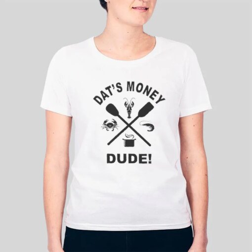 Dat’s Money Dude Stalekracker Merch Shirt