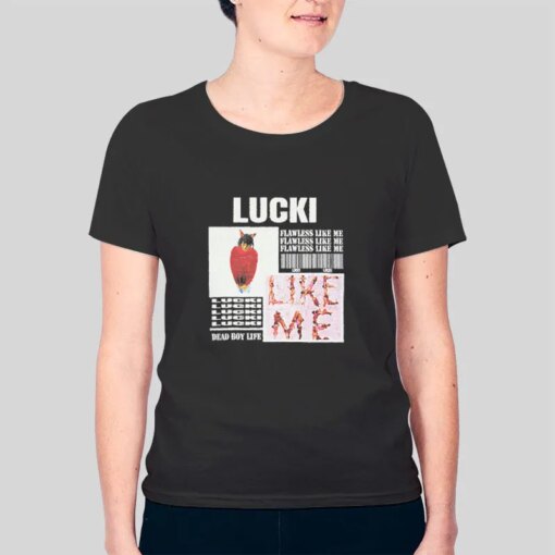 Deadboylife Lucki Rapper Flawless Like Me Shirt